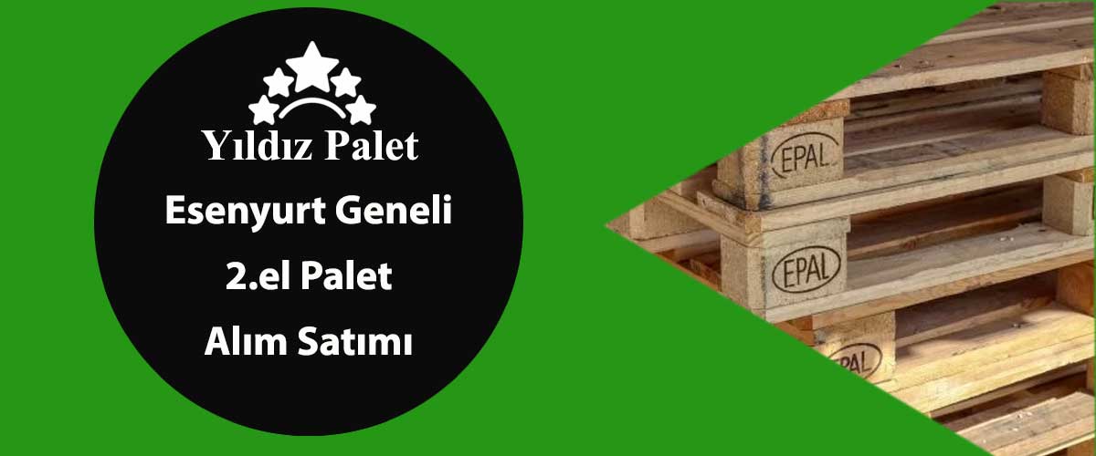 esenyurt 2.el palet alım satımı